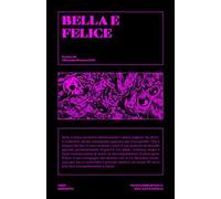 Bella e Felice