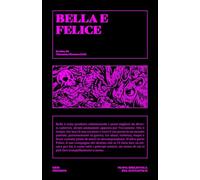Bella e Felice
