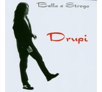 Bella E Strega (CD) Drupi Drupi/Matia Bazar/Equipe 84