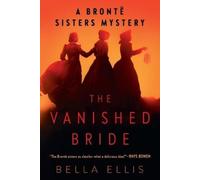 Bella Ellis The Vanished Bride (Tascabile) Brontë Sisters Mystery, A