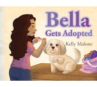Bella Gets Adopted