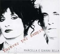 Bella Gianni & Marce - Forever Per Sempre