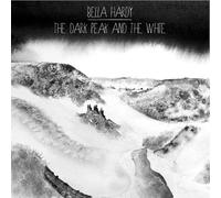 Bella Hardy - Dark Peak & The White