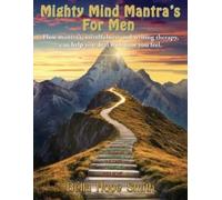 Bella Hope Smith Mighty Mind Mantra's For Men (Tascabile)