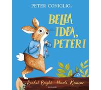 Bella idea, Peter! Ediz. a colori