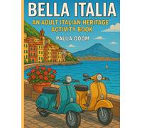 Bella Italia: An Adult Italian Heritage Activity Book