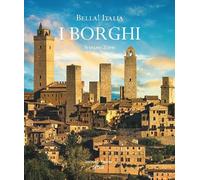 Bella! Italia. I borghi. Ediz. italiana e inglese