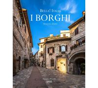 BELLA ITALIA. I BORGHI. EDIZ. ITALIANA E INGLESE - ZUFFI STEFANO - Sassi
