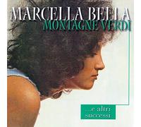 Bella Marcella - Montagne Verdi E I Grandi Successi
