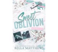 Bella Matthews Sweet Oblivion (Tascabile) Love & Legacy