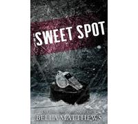 Bella Matthews The Sweet Spot (Tascabile) Playing to Win