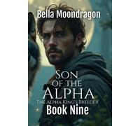 Bella Moondragon Son of the Alpha (Tascabile)