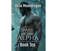 Bella Moondragon Spare of the Alpha (Tascabile)