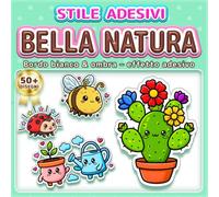 BELLA NATURA: LIBRO DA COLORARE SEMPLICE E FACILE: Oltre 50 Disegni in Stile Adesivo con Linee Spesse per Bambini, Adulti e Anziani. Ideale per il ... disegni di fiori e piante da colorare.