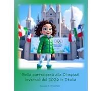 Bella parteciperà alle Olimpiadi invernali del 2026 in Italia