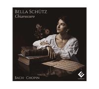 - Bella Schütz - Chiaroscuro (Bach / Chopin) - CD