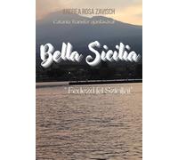 Bella Sicilia: Fedezd fel Szicíliát