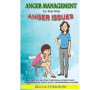 Bella Stardom Anger Management For Kids With Anger Issues (Tascabile)