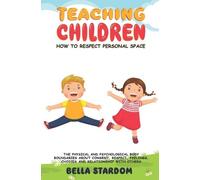 Bella Stardom Teaching Children How to Respect Personal Space (Tascabile)