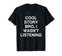 Bella Storia Fratello, Non stavo ascoltando Sarcastic Introvert Maglietta