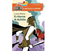 Bella storia. I Greci. Il ritorno di Achille