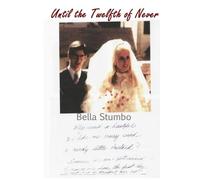 Bella Stumbo Until the Twelfth of Never (Tascabile)