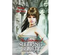 Bella Swann The Claiming of Sleeping Beauty (Tascabile)