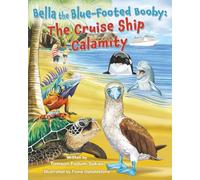 Bella the Blue-Footed Booby: The Cruise Ship Calamity