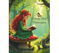 Bella the Butterfly’s Life Cycle: A Fun Coloring Book to Learn Metamorphosis for Kids Ages 3-7: A 12-Page Educational Coloring Adventure | Ages 3-10 | Science Learning Through Art