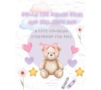 Bella the Kawaii Bear and Her Cozy Day: A Cute Coloring Storybook for Kids