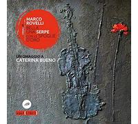 Bella una serpe con le spoglie d'oro. Un omaggio a Caterina Bueno. Con CD Audio