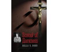 Bella V Dodd School of Darkness (Copertina rigida)