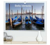 Bella Venezia (hochwertiger Premium Wandkalender 2026 DIN A2 quer), Kunstdruck in Hochglanz: Die Lagunenstadt Venedig ist einzigartig auf der Welt. ... Venedig - trägt seinen Beinamen zurecht.