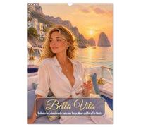 Bella Vita (Wandkalender 2027 DIN A3 hoch), CALVENDO Monatskalender