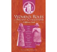 Bella Vivante Women's Roles in Ancient Civilizations (Tascabile)