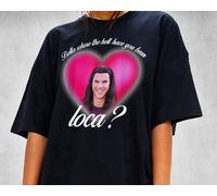 Bella Where the Hell Have You Been, Loca? T-shirt