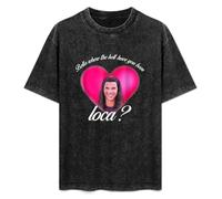 Bella Where The Hell Have You Been Loca T-Shirt Printed Tee Graphic Top for Men Black Shirt S
