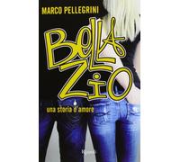 Bella zio. Una storia d'amore