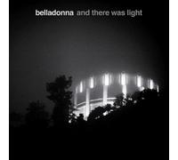 Belladonna - And There Was Light