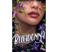 Belladonna [Hardcover] [Jan 22, 2024] Grace, Adalyn and Serrai, Roberto