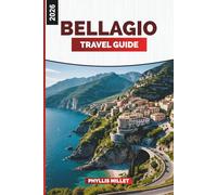 BELLAGIO Travel Guide 2026: Lake Como Views, Elegant Villas, and Attractions in Northern Italy