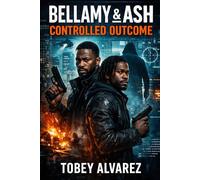 BELLAMY AND ASH: CONTOLLED OUTCOME