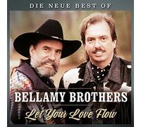 BELLAMY BROTHERS - LET YOUR LOVE FLOW -..