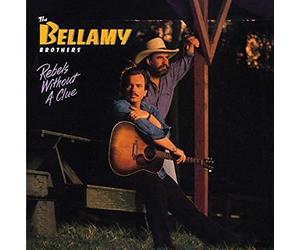 Bellamy Brothers - Rebel Without A Clue