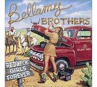 Bellamy Brothers - Redneck Girls Forever
