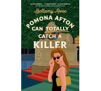 Bellamy Rose Pomona Afton Can Totally Catch a Killer (Tascabile)