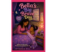 Bella's Big Brave Day