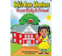 Bella's Brave Adventures