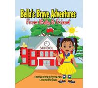 Bella's Brave Adventures