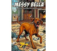Bella's Dad Messy Bella (Tascabile)